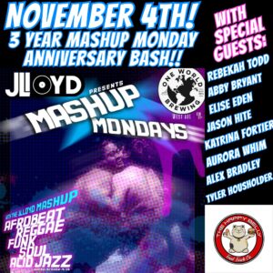 3 Year MashUp Mondays Anniversary Special Edition Show @ One World Brewing - West