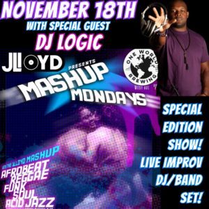 MashUp Mondays: Special Guests DJ Logic and friends! @ One World Brewing - West