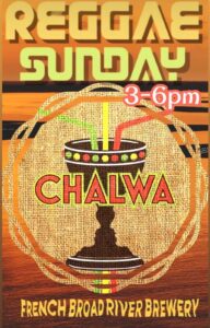 Reggae Sunday with Chalwa @ French Broad River Brewery | Asheville | North Carolina | United States