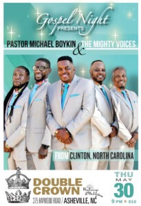 Gospel Night ft. Pastor Michael Boykin & The Mighty Voices @ The Double Crown | Asheville | North Carolina | United States