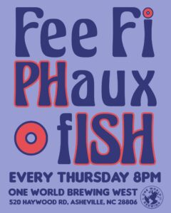 Fee Fi PHaux fISH @ One World Brewing - West