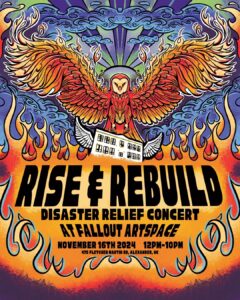 Rise and Rebuild: Disaster Relief Concert @ Fallout Art Space Alexander | Alexander | North Carolina | United States