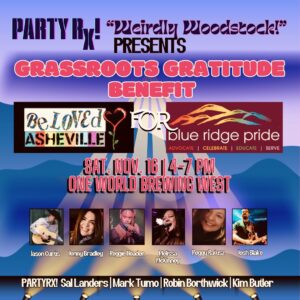 Weirdly Woodstock Presents: The Grassroots Gratitude Benefit for Beloved Asheville & Blue Ridge Pride @ One World Brewing - West | Asheville | North Carolina | United States