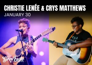 Chatt Hills Music Presents: Christie Lenée & Crys Matthews