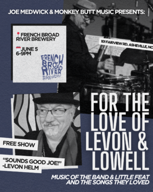 Joe Medwick For the Love of Levon and Lowell FlyerPost