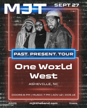 9 27 26 MJT ONE WORLD WEST ASHEVILLE NC 1080x1350 (1)